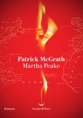 Patrick McGrath – Martha Peake (2026)