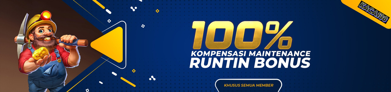 BONUS KOMPENSASI MAINTENANCE 100%