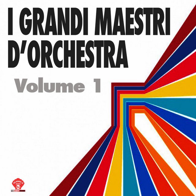 I Grandi Maestri D'Orchestra Vol. 1 (Compilation, Twilight Music, 2014) mp3 320 Kbps