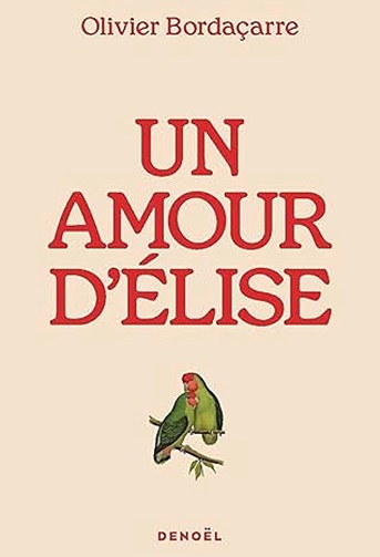 un-amour-delise-olivier-bordacarre-2025.jpg