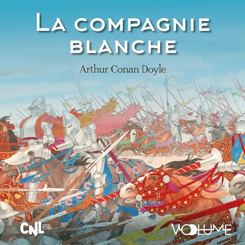 Arthur Conan Doyle - Tome 2 - La Compagnie blanche [2023]