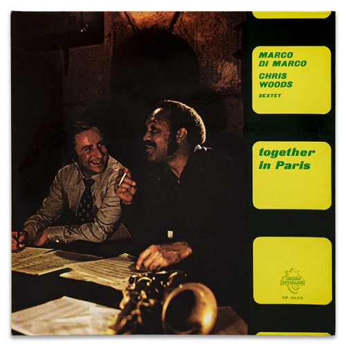 Marco Di Marco & Chris Woods Sextet - Together In Paris (1975)