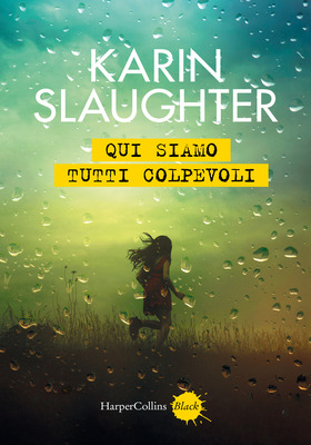Karin Slaughter - Qui siamo tutti colpevoli (2026)