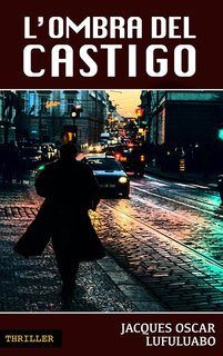 Jacques Oscar Lufuluabo - L'ombra del castigo (Le indagini del commissario Nardi) (2014)