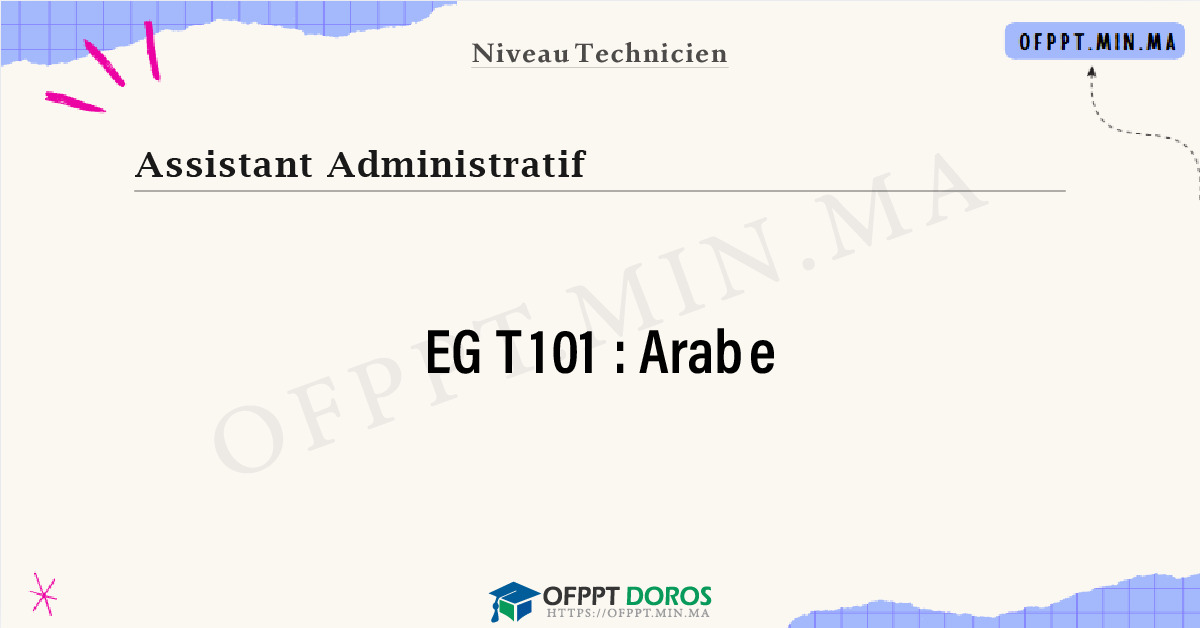 Sommaire détaillé du cours Arabe EGT101 OFPPT - Structure du module