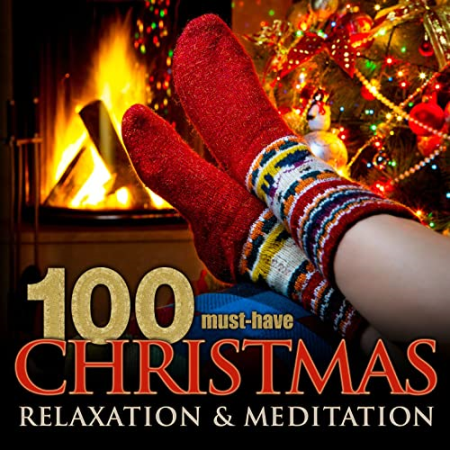 VA - 100 Must-Have Christmas Relaxation & Meditation (2016)