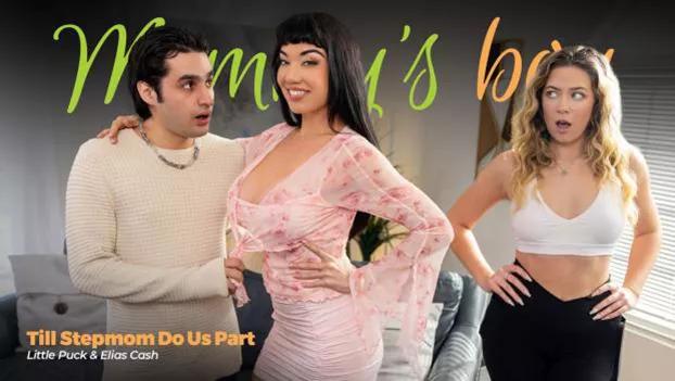 MommysBoy – Little Puck – Till Stepmom Do Us Part