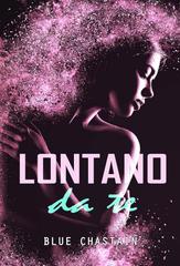 Blue Chastain – Lontano da te (2026)