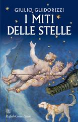 Giulio Guidorizzi – I miti delle stelle (2023)