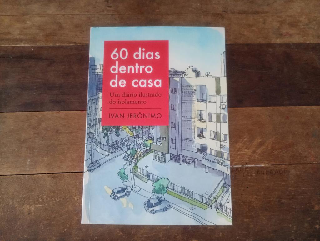 Capa do livro '60 dias dentro de casa: um diário ilustrado do isolamento', de Ivan Jerônimo. O título está contornado por um retângulo vermelho. Ao fundo, uma ilustração de uma visão panorâmica feita em aquarela.