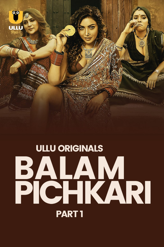 Balam Pichkari (2025) Season 1 Part 1 (Ullu Originals)