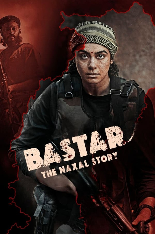 Bastar: The Naxal Story (2024) Hindi Zee5 WEB-DL – 480P | 720P | 1080P | 4K – Download & Watch Online