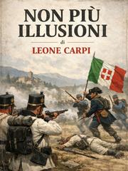 Leone Carpi – Non più illusioni (2026)