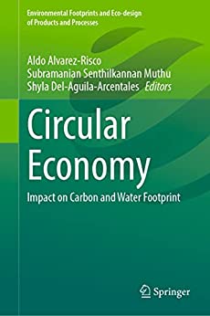 Circular Economy: Impact on Carbon and Water Footprint Circular Economy: Impact on Carbon and Water Footprint