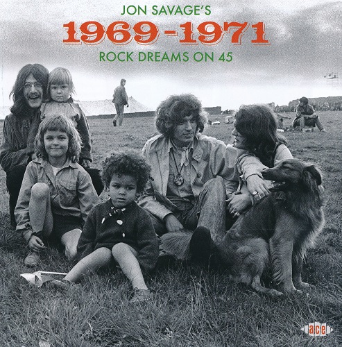 VA - Jon Savage's 1969-1971: Rock Dreams On 45 [2CD] (2019) Lossless+MP3