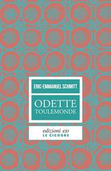 Eric-Emmanuel Schmitt – Odette Toulemonde (2007)