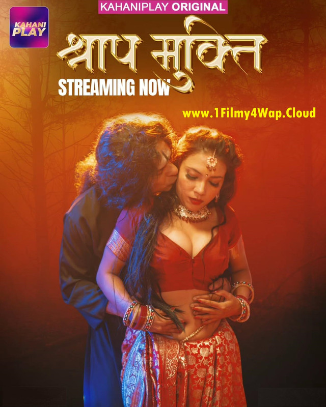 Shraap Mukti (2025) S01E01T03 KahaniPlay Hindi Web Series WEB-DL X264 AAC 1080p | 720p | 480p Download