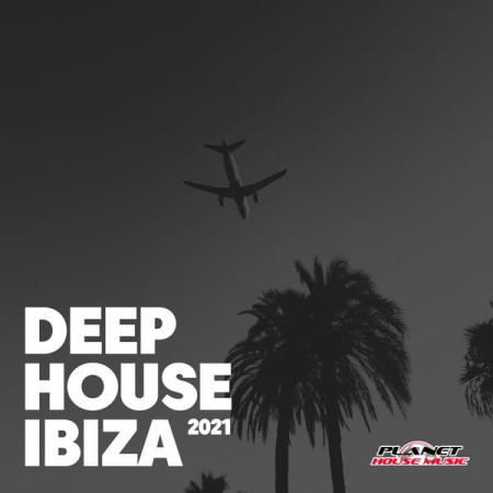 Various Artists - Deep House Ibiza 2021 (2020)