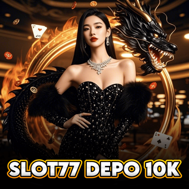 Slot77 Depo 10K : Link Situs Slot77 Modal Receh 10k Gampang Jp Hari Ini