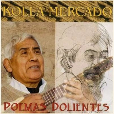 Kolla Mercado Tapa 2 - Kolla Mercado - Poemas Dolientes