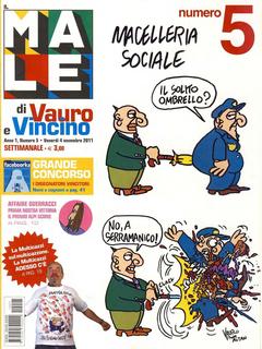 Il male di Vauro e Vincino N. 5 - 4 novembre 2011