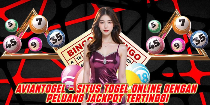 Aviantogel – Situs Togel Online dengan Peluang Jackpot Tertinggi