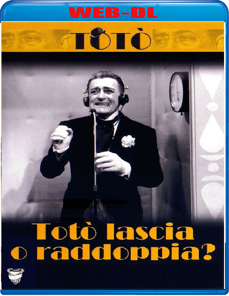 Totò lascia o raddoppia? (1957) mkv FullHD 1080p WEBDL ITA Sub