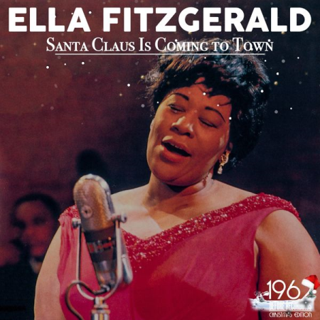 Ella Fitzgerald - Santa Claus Is Coming to Town (2020)