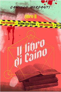 Camillo Morganti - Gino Cagnazzo - Sezione Casi Strani Vol. 2. Il libro di Caino (2023)
