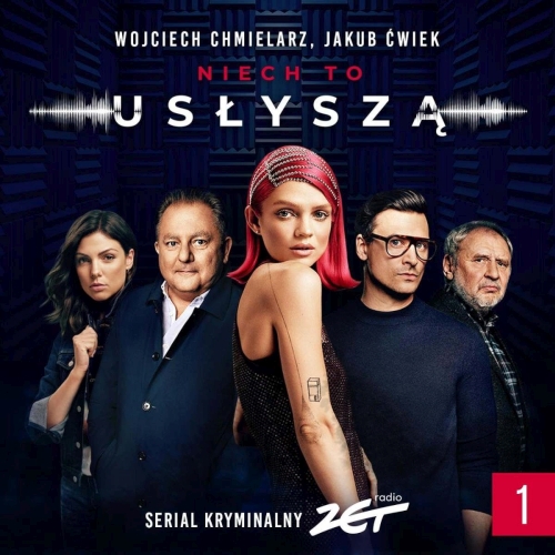 Chmielarz Wojciech, Ćwiek Jakub - Niech to usłyszą (SUPERPRODUKCJA) (AudioSerial)