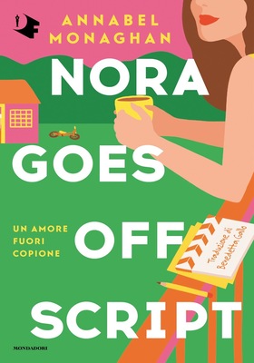 Annabel Monaghan - Nora goes off script. Un amore fuori copione (2025)