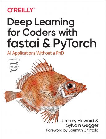 Deep Learning for Coders with fastai and PyTorch: AI Applications Without a PhD (True AZW3)