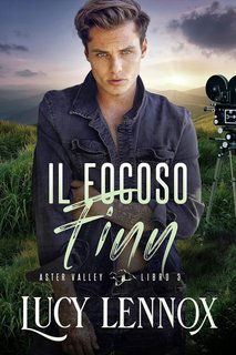 Lucy Lennox - Aster Valley Vol. 3. Il Focoso Finn (2023)