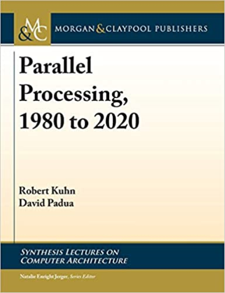 Parallel Processing, 1980 to 2020