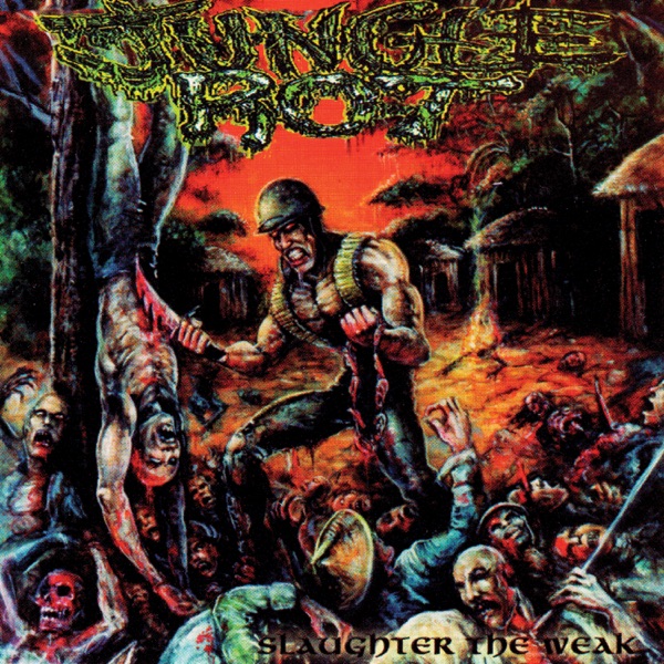 [Image: Jungle-Rot-Slaughter-The-Weak-1997.jpg]