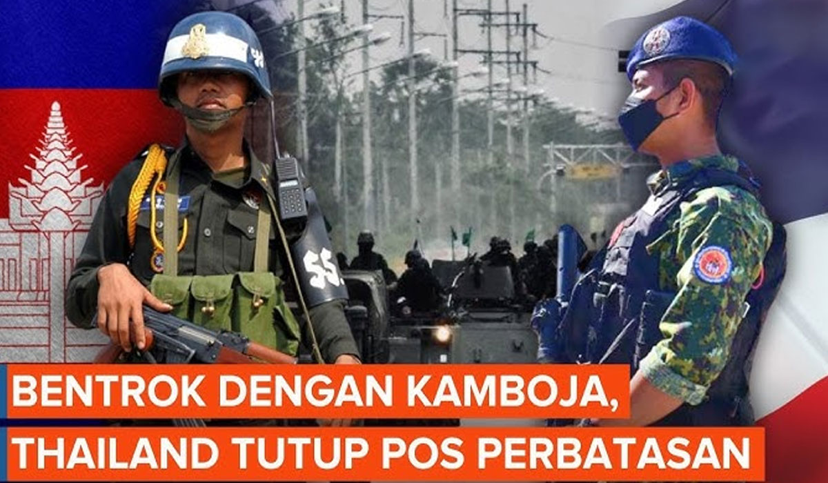 Konflik Memanas! Thailand Tutup Perbatasan, Ratusan Warga Kamboja Terjebak!