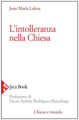 Juan María Laboa – L’intolleranza nella Chiesa (2020)