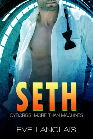 20482920 - Serie Cyborgs more than machines 05: Seth - Eve Langlais (AUDIOLIBRO)