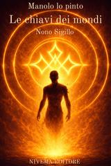 Manolo Lo Pinto – Le Chiavi dei Mondi. Nono Sigillo (2025)