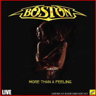 Boston - More Than A Feeling [Live] (2019).mp3 - 320 Kbps