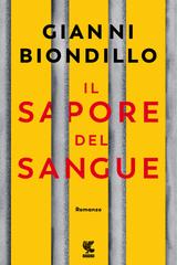 Gianni Biondillo – Il sapore del sangue (2018)