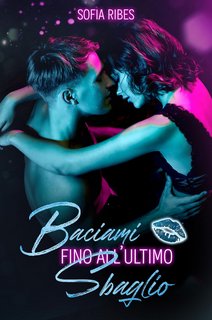 Sofia Ribes - Baciami fino all'ultimo sbaglio (2023)