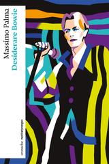 Massimo Palma – Desiderare Bowie (2025)
