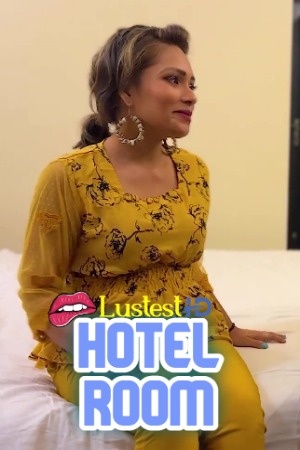 Hotel Room (2024) Hindi Uncut Short Films | 1080p | 720p | 480p | WEB-DL | Download | Watch Online