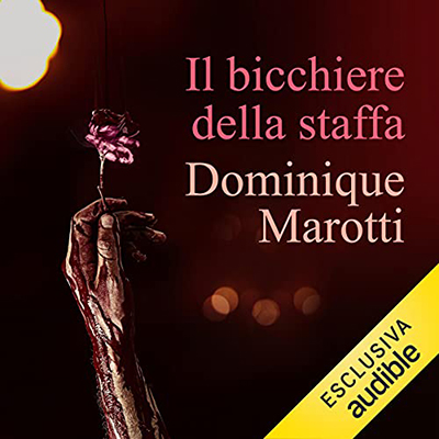 Dominique Manotti - Il bicchiere della staffa (2021) (mp3 - 128 kbps)