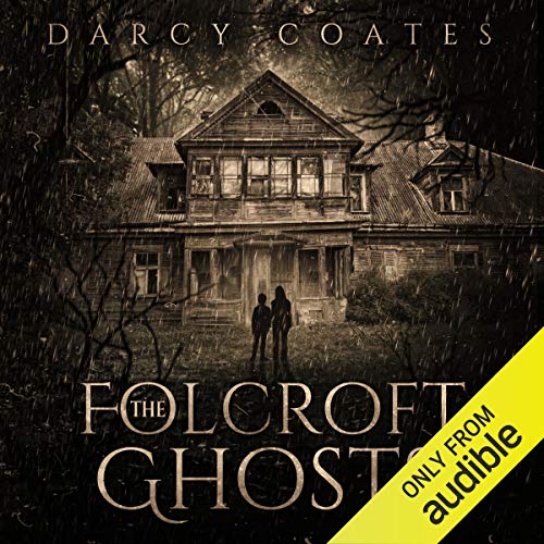 Darcy Coates The Folcroft Ghosts