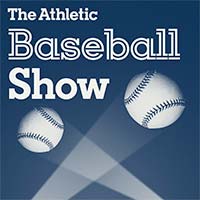 The Athletic Baseball Show