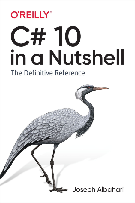 C# 10 in a Nutshell: The Definitive Reference (True EPUB)