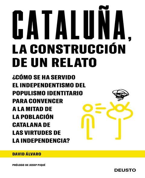 Cataluña, la construcción de un relato - David Álvaro (Multiformato) [VS]