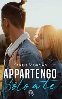 Karen Morgan - Appartengo solo a te (2020)
